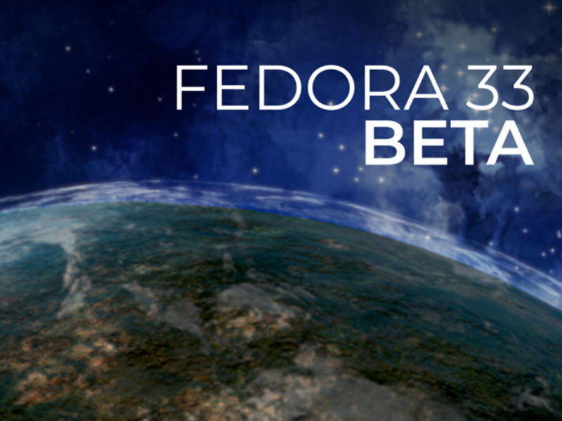 Fedora 33 Beta available for testing