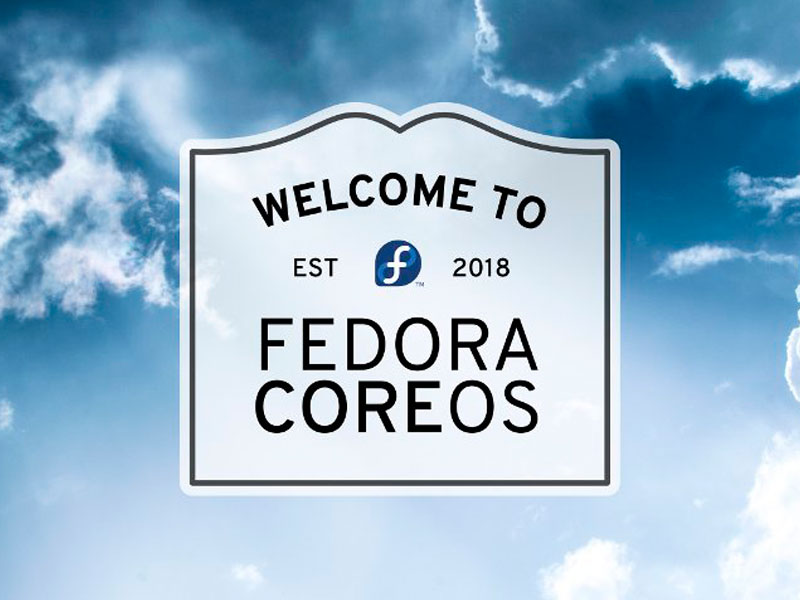 Fedora CoreOS, una apuesta por los contenedores Linux