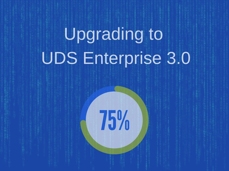 Haven’t upgraded to UDS Enterprise 3.0 yet?