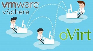 oVirt, Open Source tools & vSphere