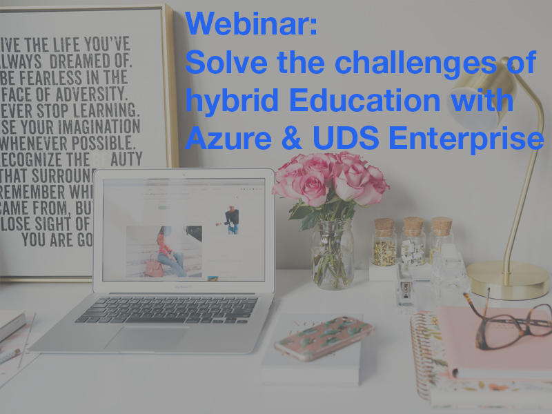 Webinar recording: Hybrid Education with UDS Enterprise & Azure